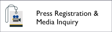 Press Registration & Media Inquiry 