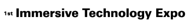 Immersive Technology Expo